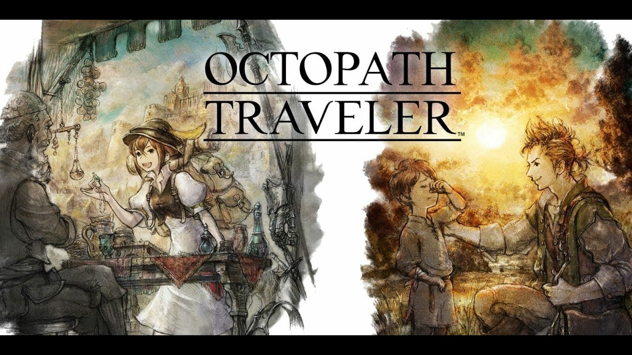 OCTOPATH TRAVELER - Playthrough