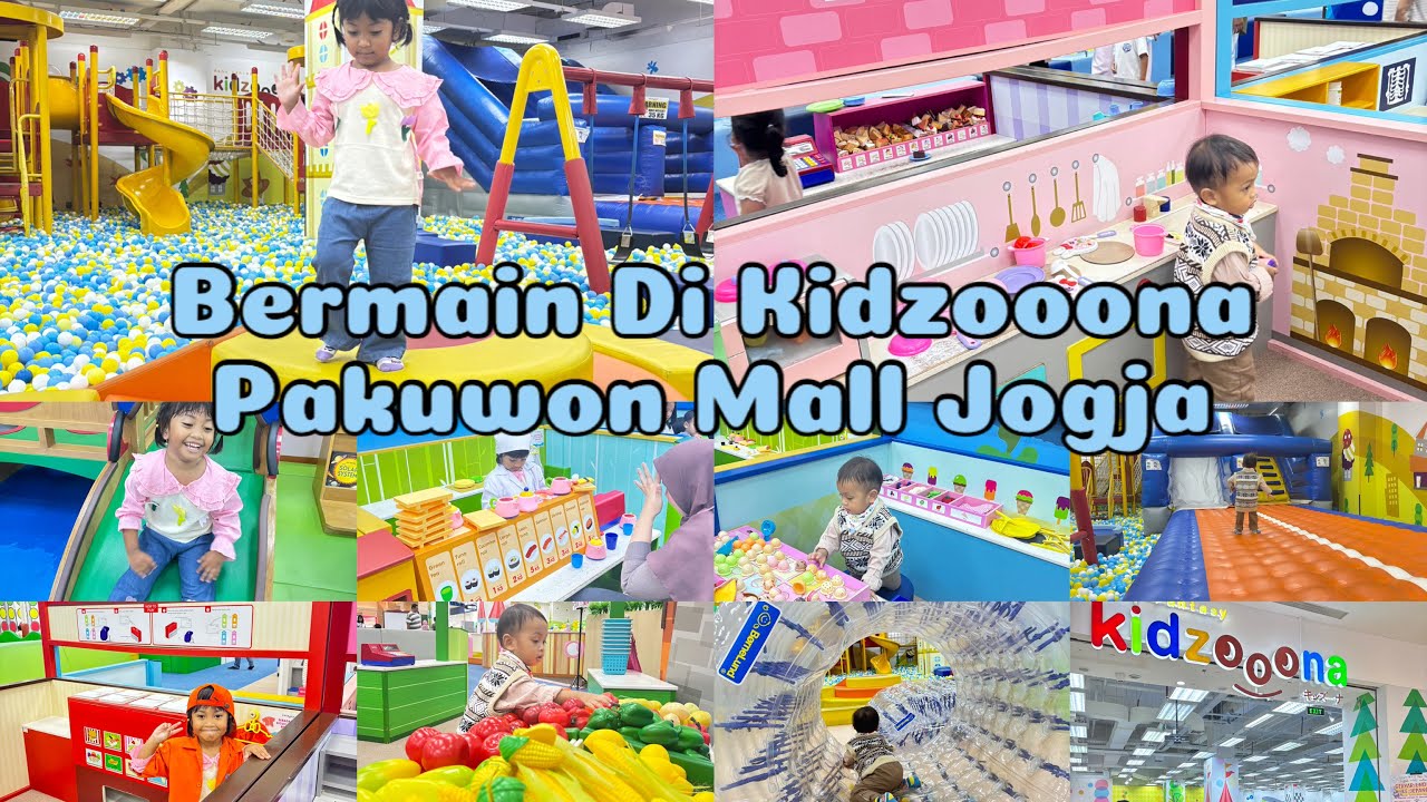 Bermain di Kidzooona Pakuwon Mall jogja