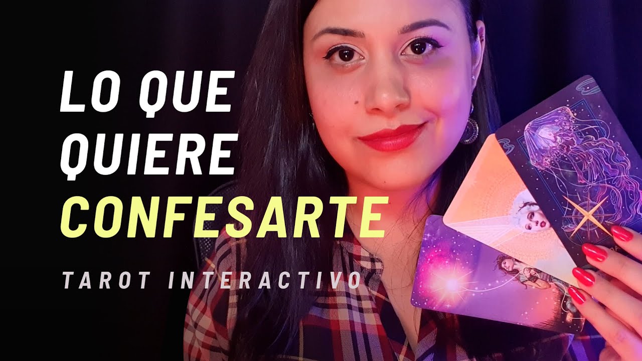Sus Confesiones: esto es lo que nunca te ha dicho 😳🤫🔥 💗Tarot interactivo 🌼
