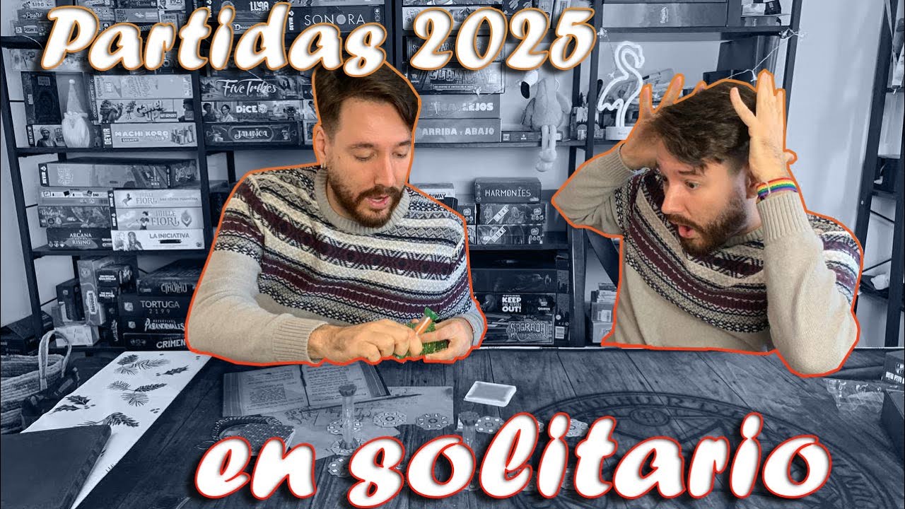 JUEGOS EN SOLITARIO 🙋🏼‍♂️ Todos los probados en 2025 🙋🏼‍♂️