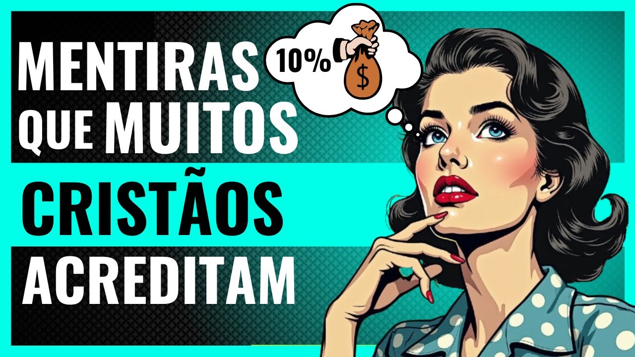 Mentiras que os Cristãos Acreditam e que não estão na Bíblia