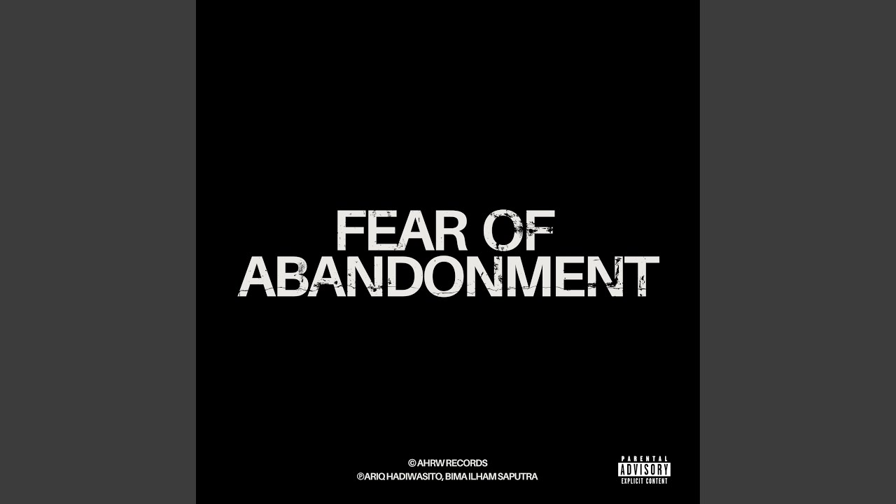 Fear of Abandonment