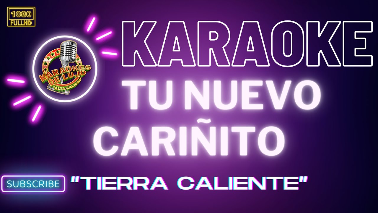 Karaoke TU NUEVO CARIÑITO