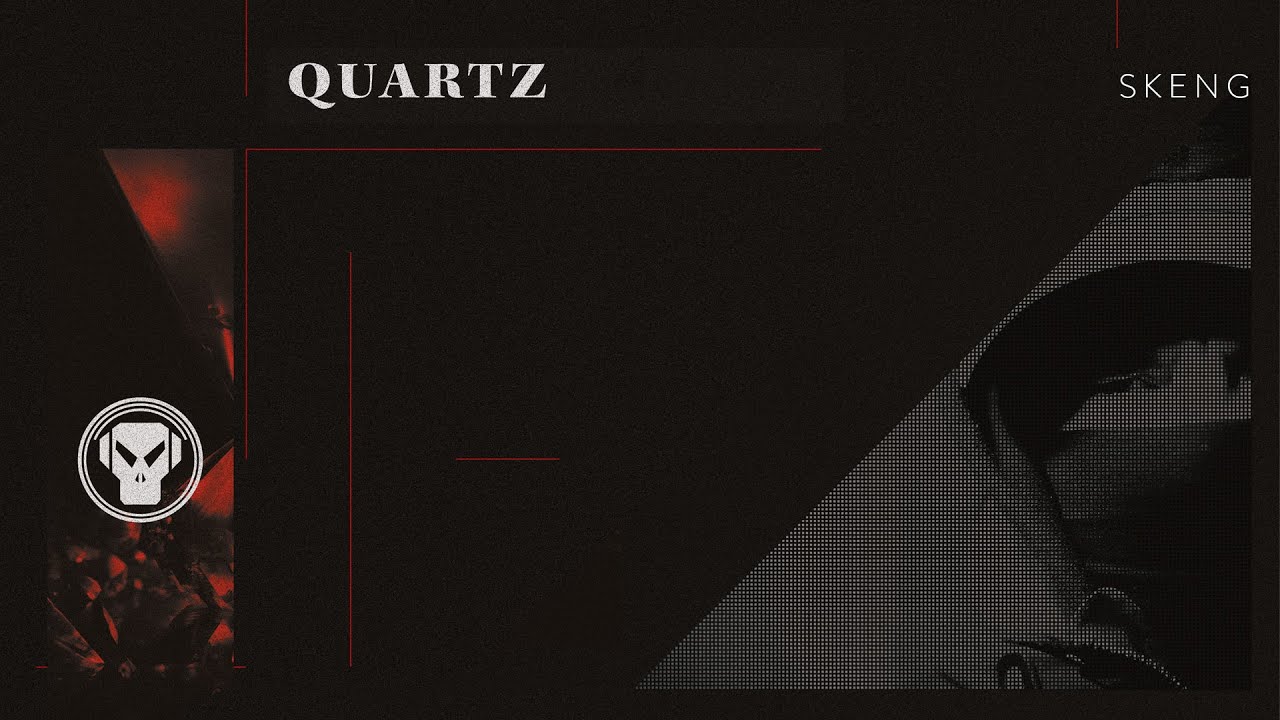 Quartz - Skeng
