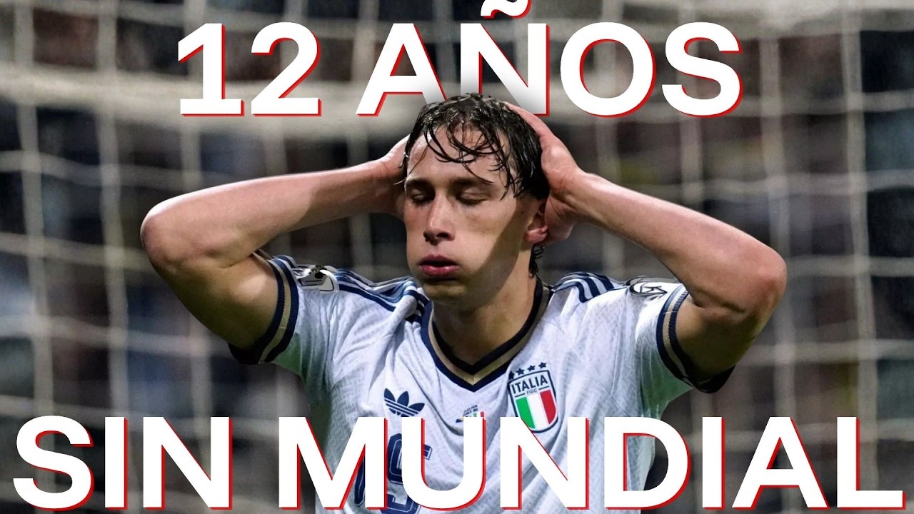 &iquest;Por qu&eacute; ITALIA lleva 12 a&ntilde;os sin jugar un MUNDIAL?
