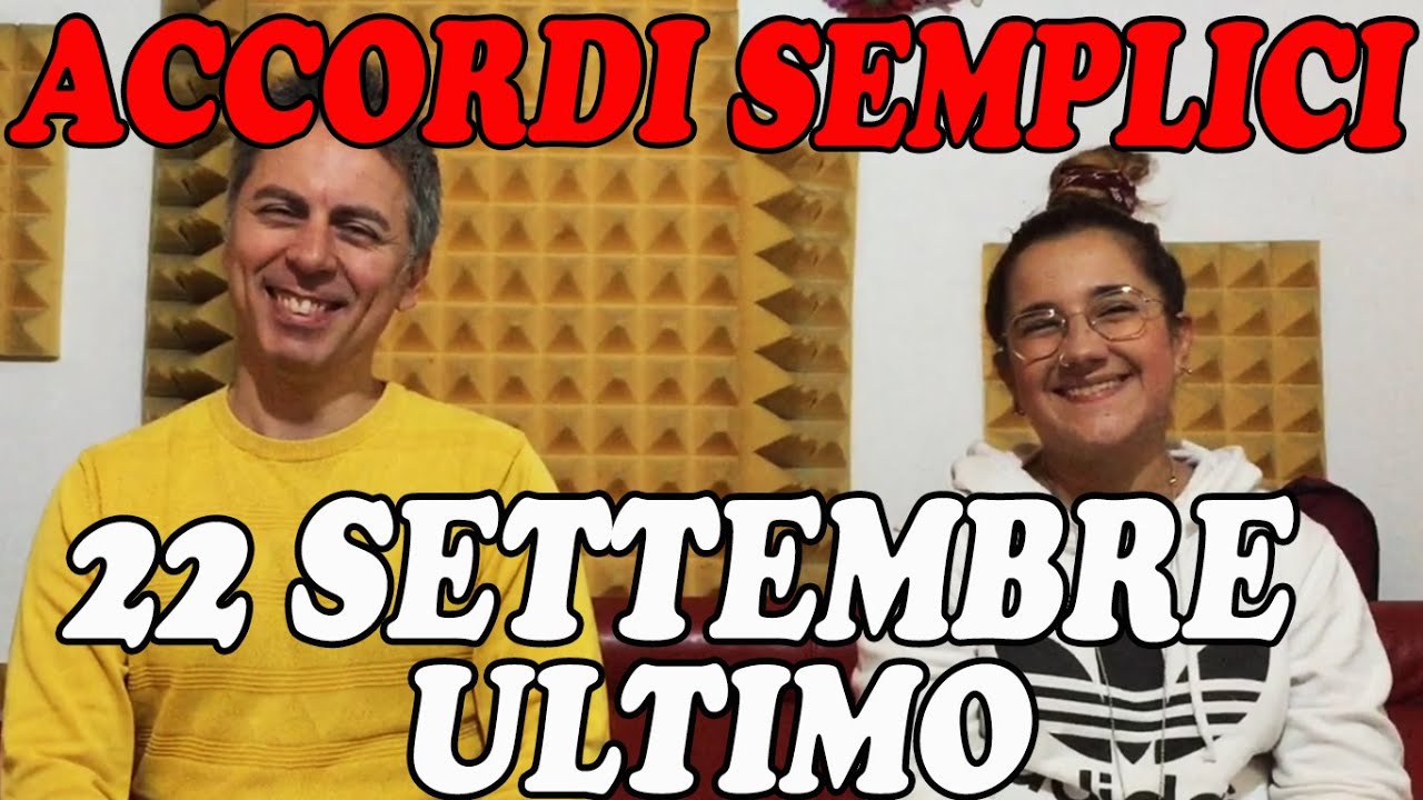 22 Settembre (Ultimo) - Tutorial Pianoforte - Accordi facili
