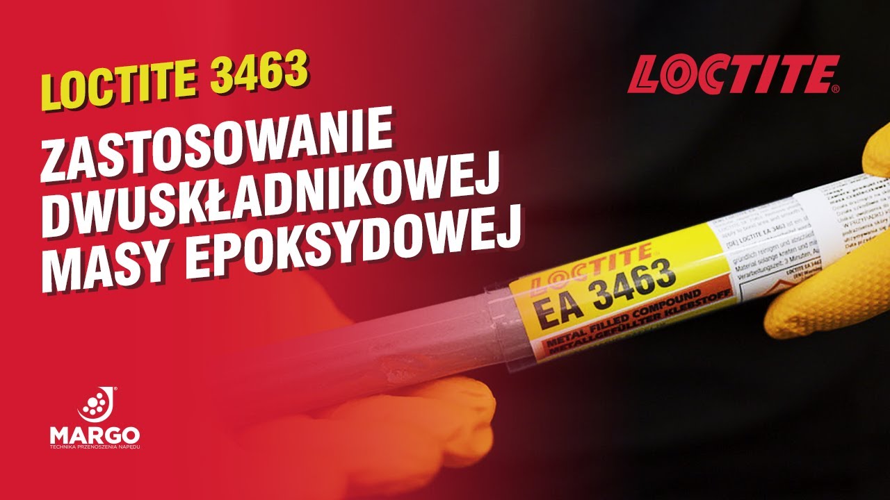 LOCTITE 3463 - Zastosowanie dwuskładnikowej masy epoksydowej