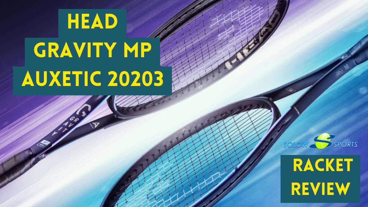 HEAD Gravity MP Auxetic 2023 Tennis Racket Review
