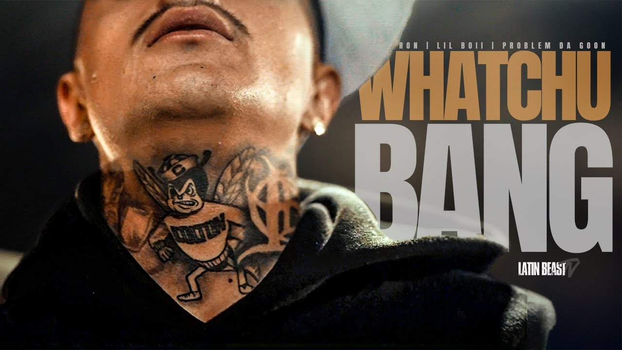 Eyeron - Whatchu Bang Ft. Lil Boii & Problem Da Goon (Official Music Video)