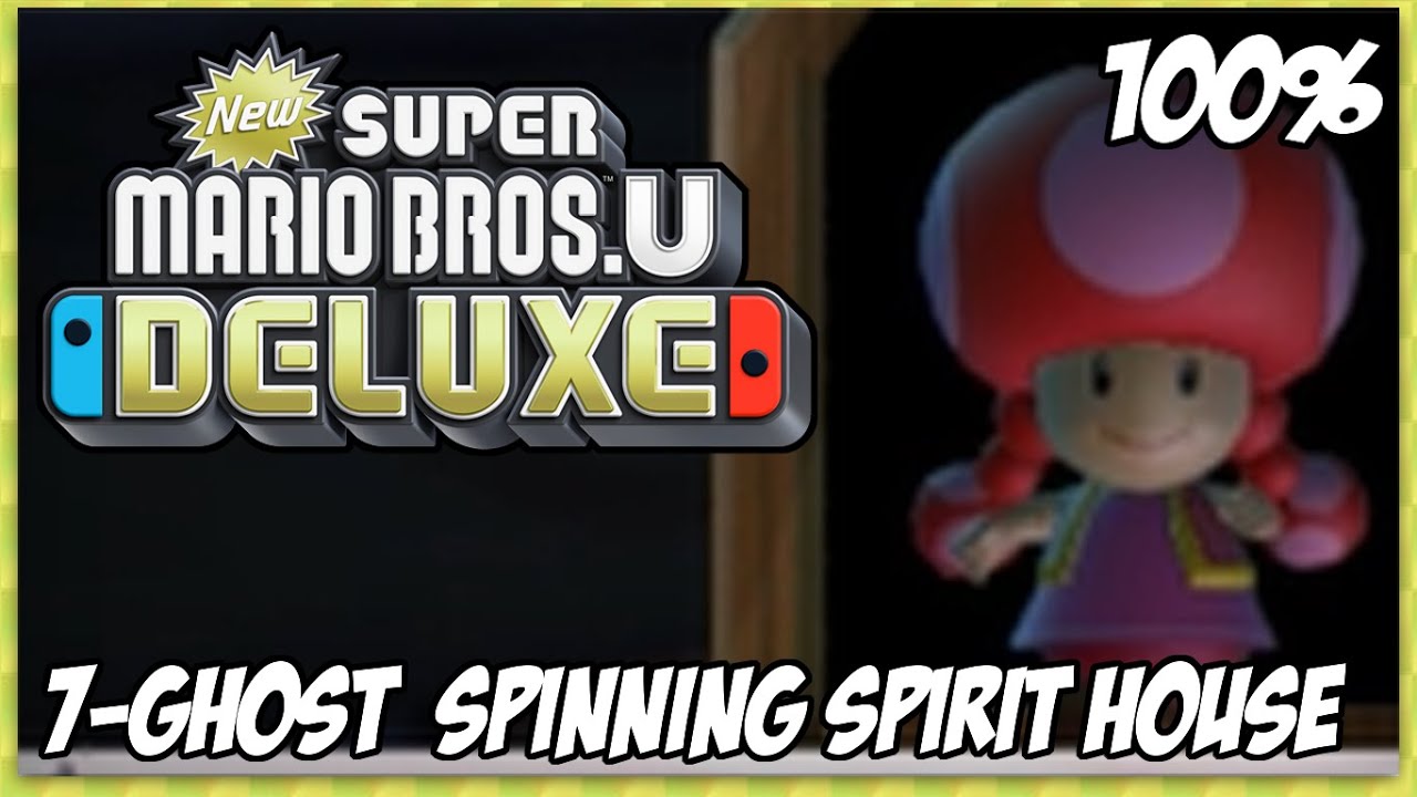 New Super Mario Bros. U Deluxe: 7-Ghost Spinning Spirit House - 100% Walkthrough