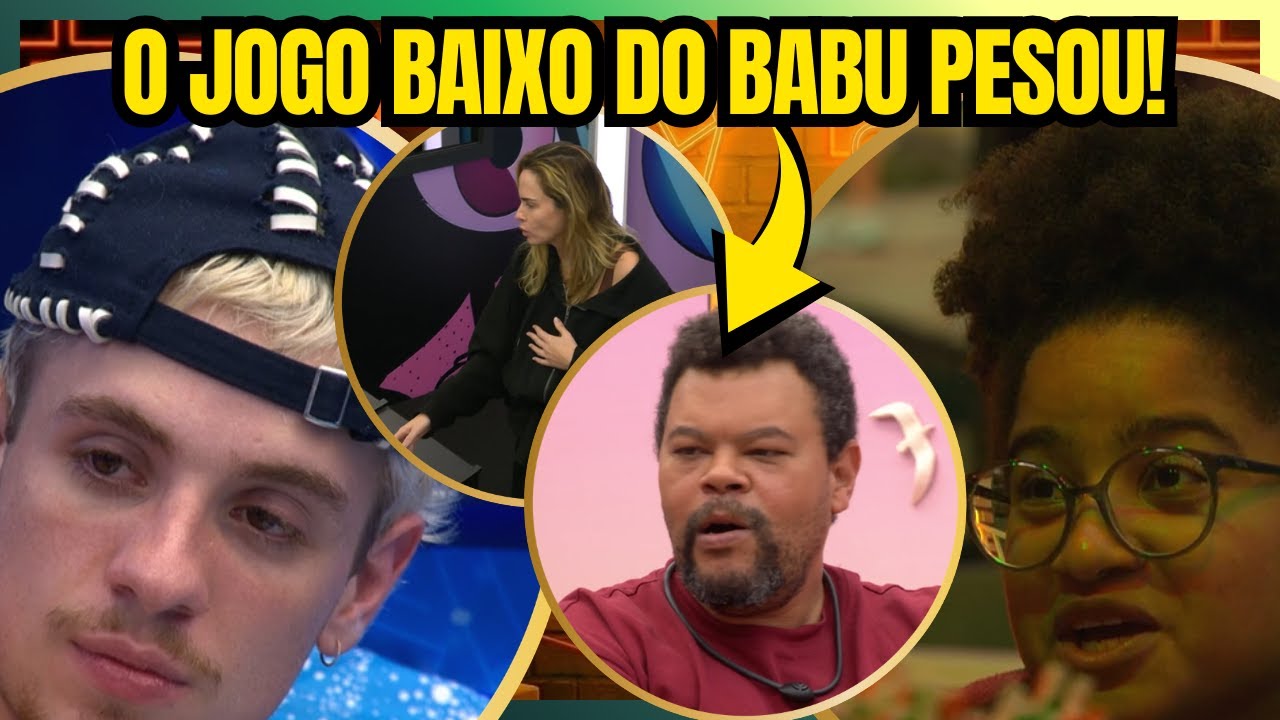 JOGO SUJO!  BABU PROPÕE ESTRATÉGIA PARA EXPULSÃO DE ANA PAULA E MILENA, CAOS INTERNO NA GLOBO!