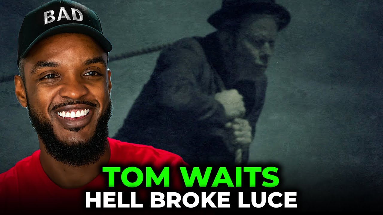 🎵 Tom Waits - Hell Broke Luce REACTION