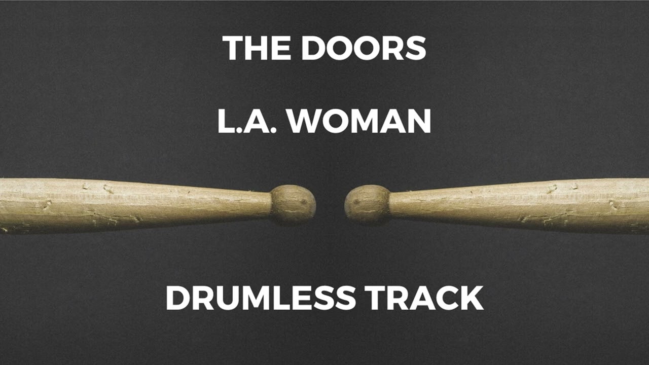 The Doors - L.A. Woman (drumless)