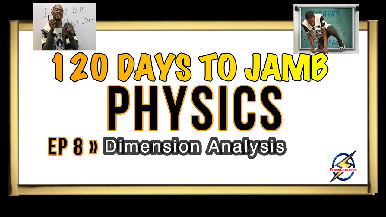 Dimension Analysis » 120 Days To Jamb Physics - Episode 8