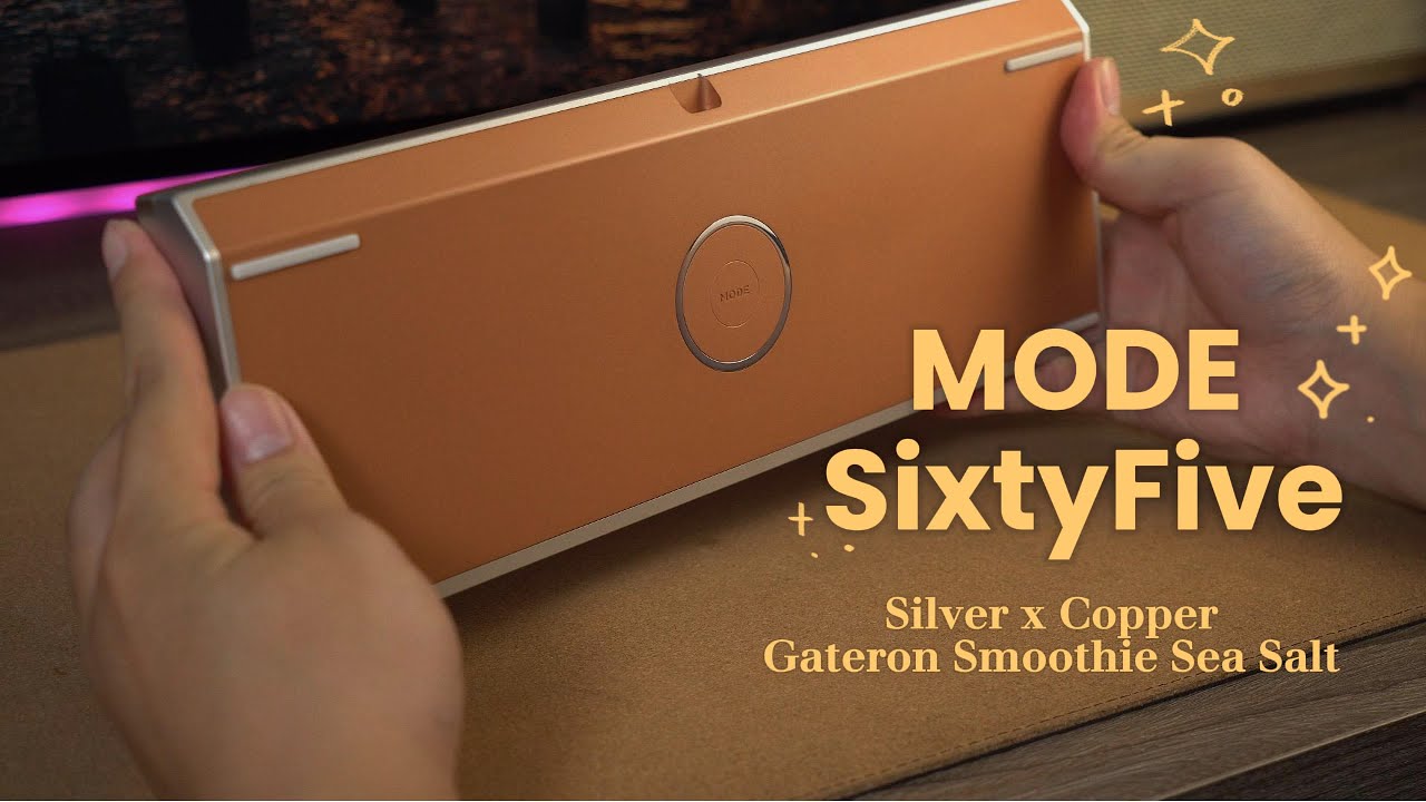 Mode SixtyFive (Mode65) Silver Copper - Gateron Smoothie Sea Salt Sound Test