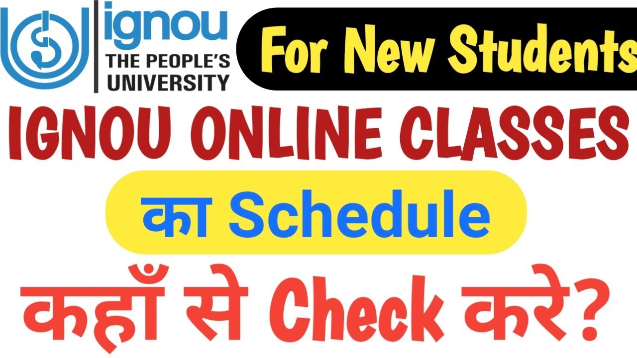 IGNOU Online Classes Schedule | IGNOU Online Classes का Schedule कहाँ से देखे | IGNOU Online Classes