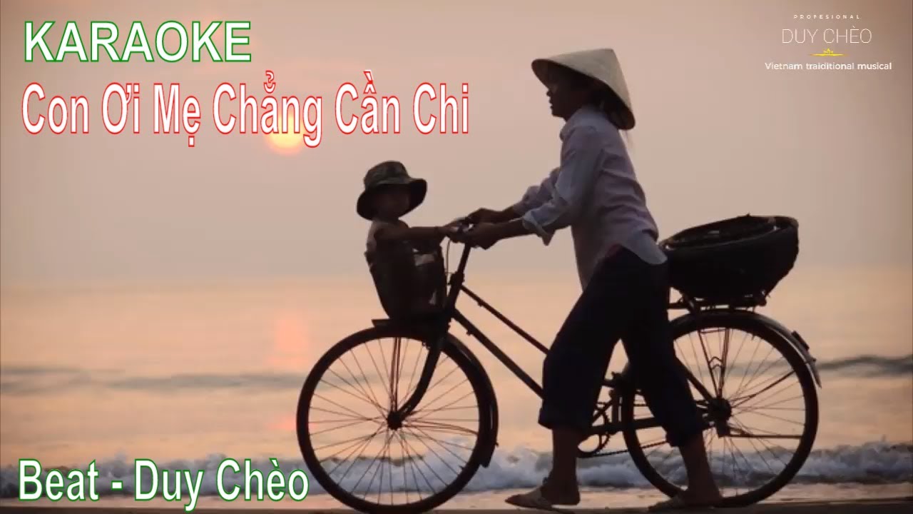 Karaoke|Con Ơi Mẹ Chẳng Cần Chi - Beat Gốc|Duy Chèo
