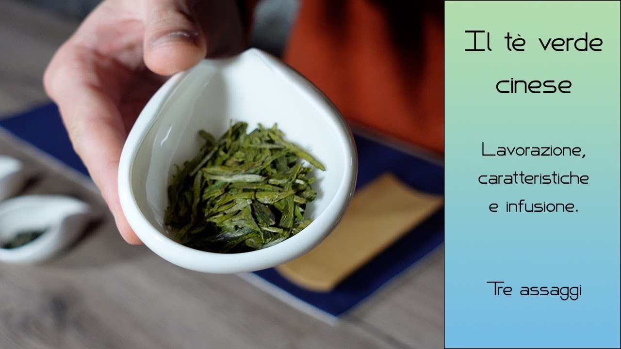 Il tè verde cinese. Lavorazione, caratteristiche e infusione. Tre assaggi.