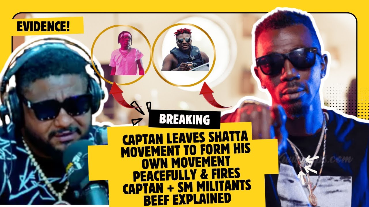 Captan Leaves Shatta Movement & Cla$hes With Joint 77 + Explains SM Militant BEEF With Shatta Wale
