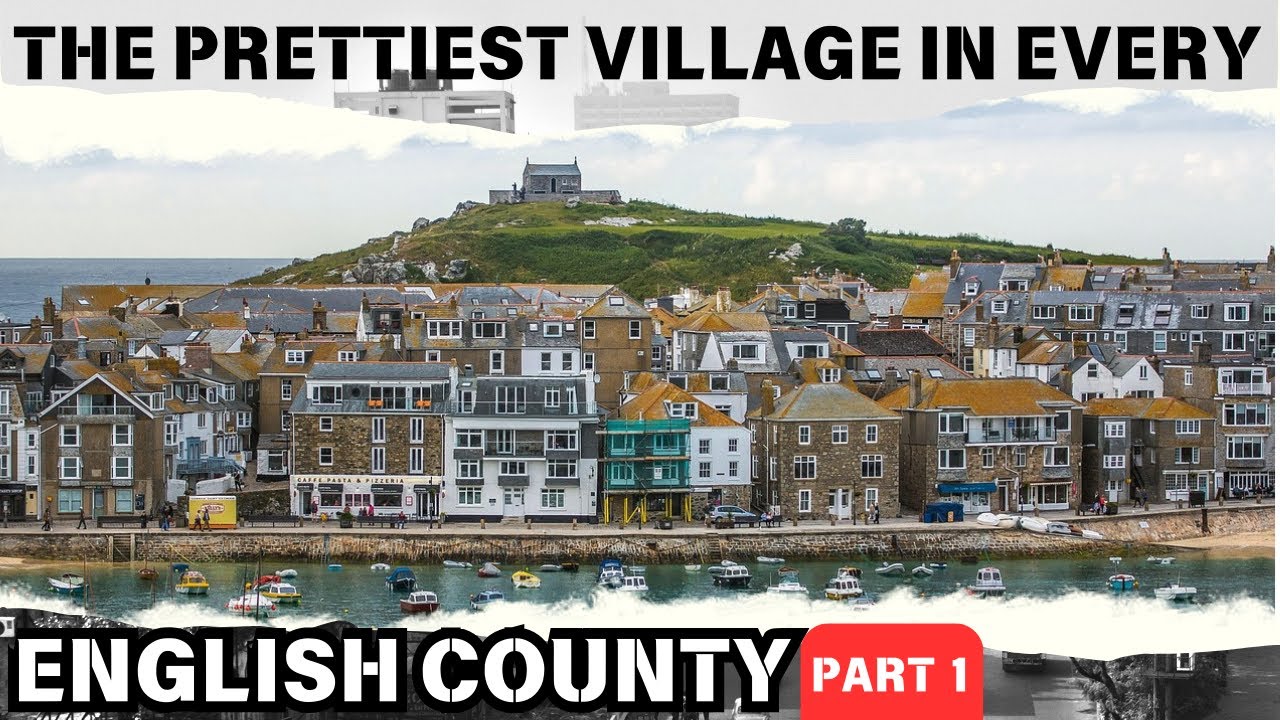 The Prettiest Village In Every English County Part 1