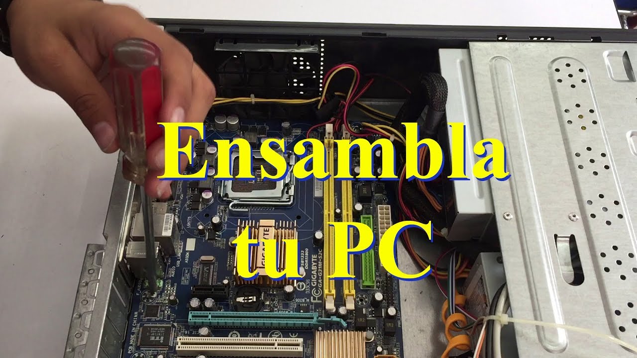 Ensamble de una Computadora de escritorio (paso a paso)