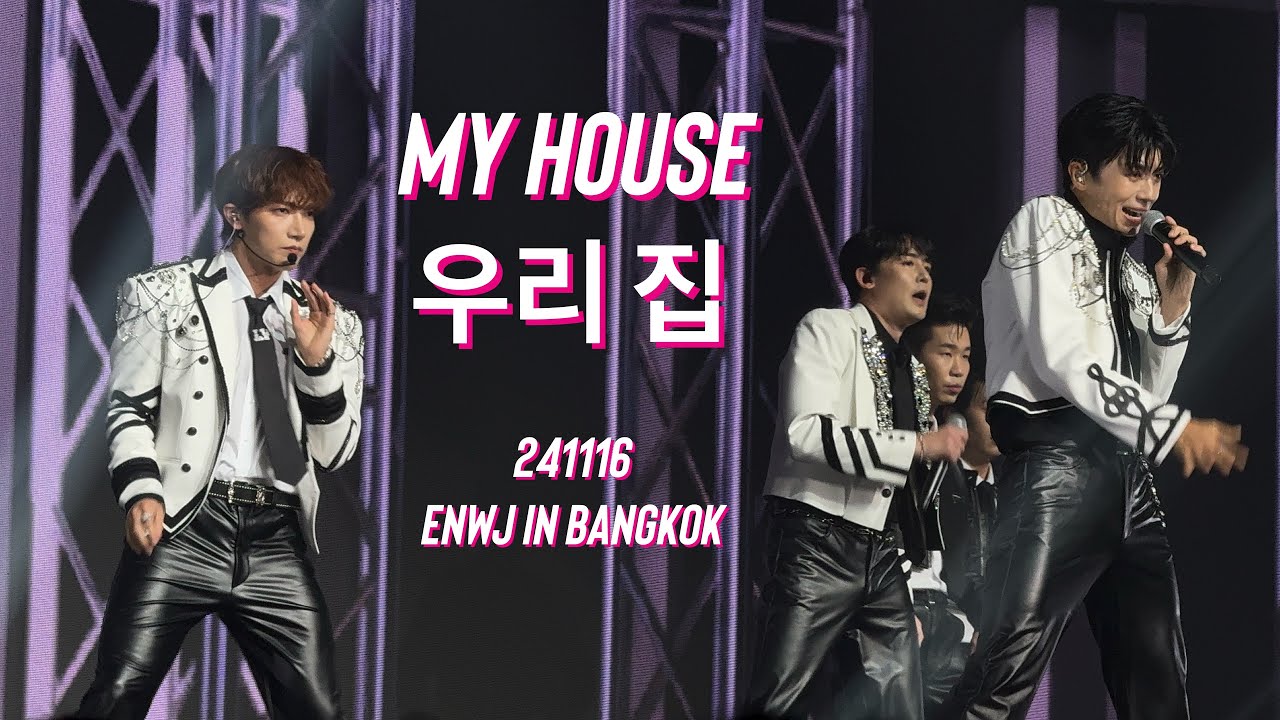 [4K] 우리 집 My House (2PM) - ENWJ Bangkok 241116