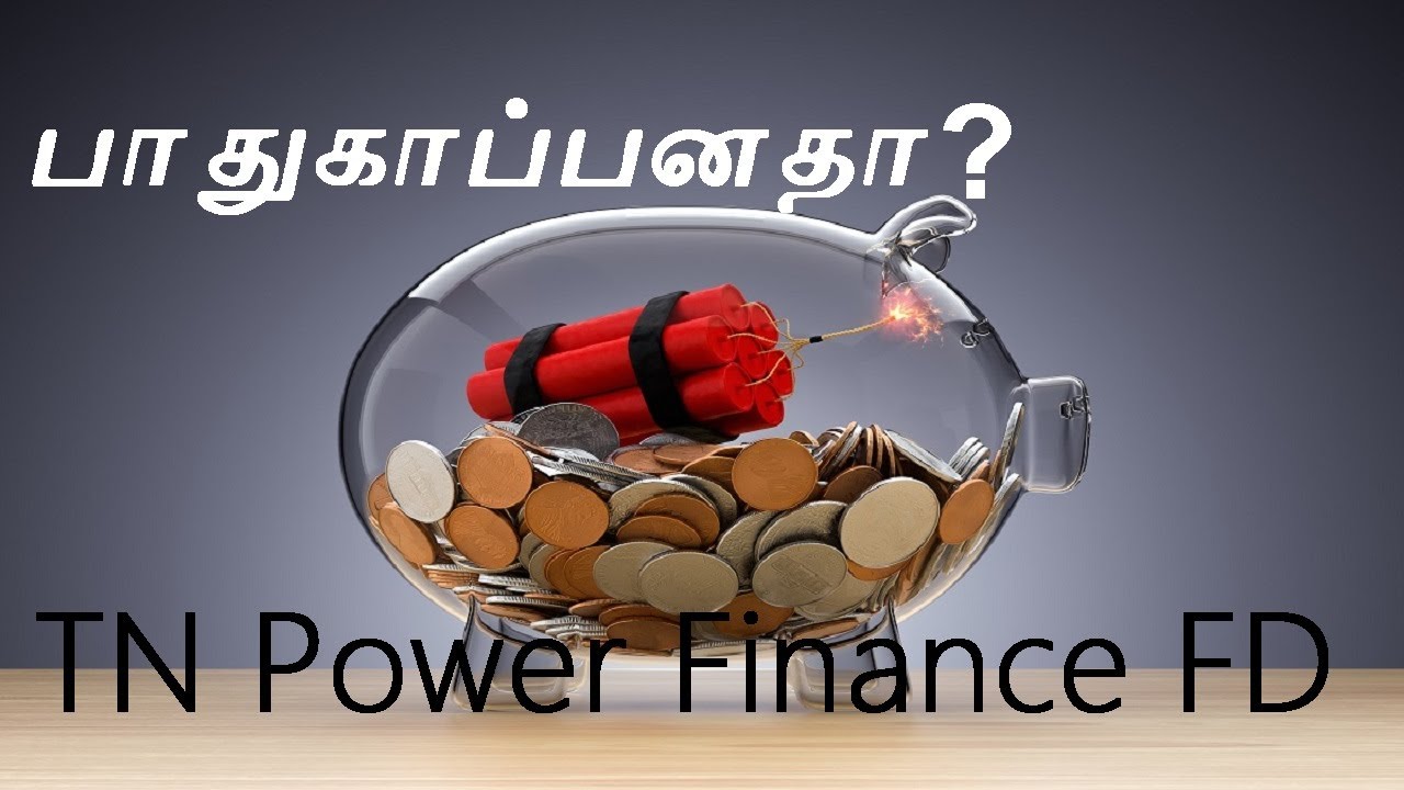 Is Tamil Nadu Power Finance FD safe?