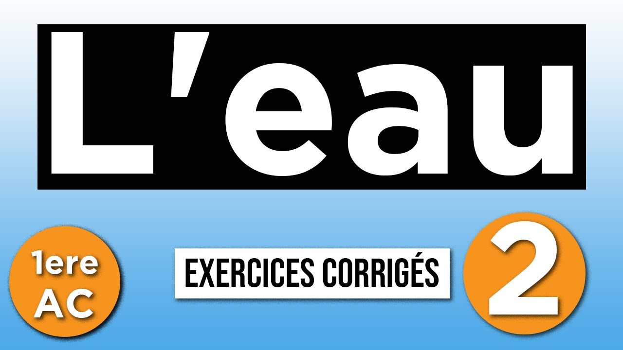 L'eau - exercices corrigés - partie 2