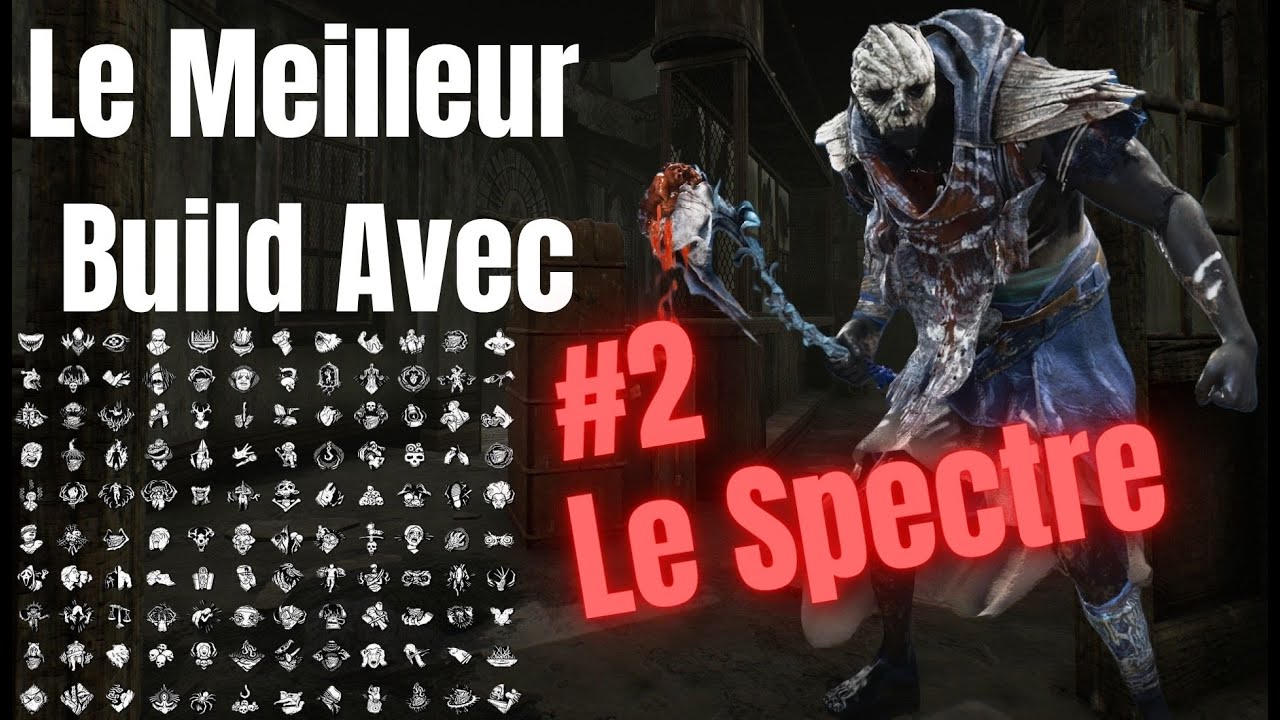 Le build ultime du Spectre ! [#2] Dead by Daylight