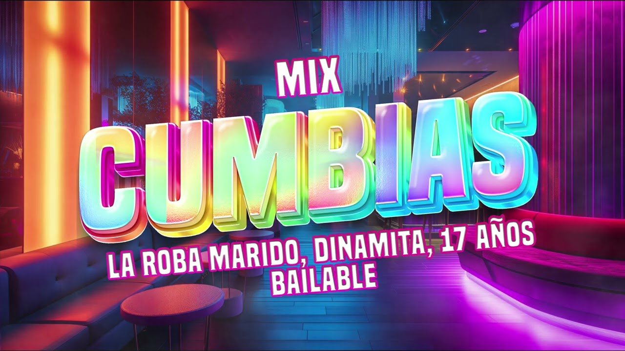 Mix Cumbias (La Roba maridos, FE LI PE, Dinamita, 17 Años) x Dj tosca 🕺 Para Bailar #mixnavideño