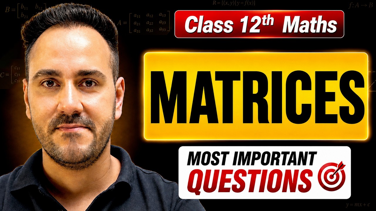 Matrices | Most Important Questions | Class 12th Maths 2026-27