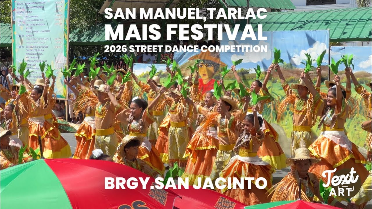 SAN MANUEL,TARLAC MAIS FESTIVAL 2026 STREET DANCE COMPETITION:BRGY.SAN JACINTO