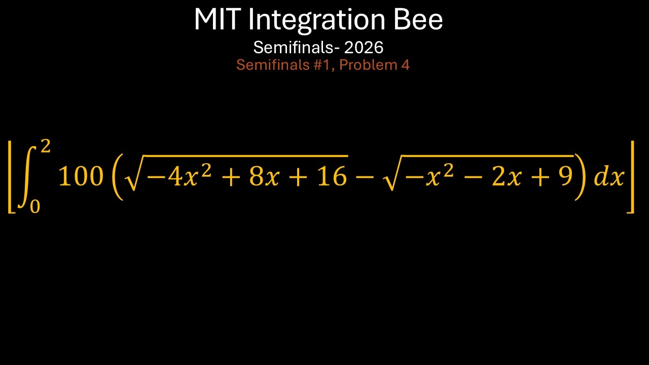2026 MIT Integration Bee Semifinals #1- Problem 4