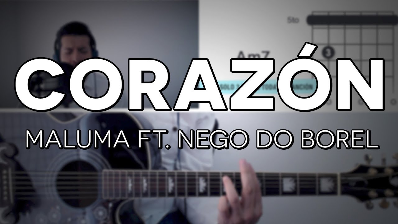 Corazón Maluma ft. Nego do Borel - Guitarra [Mauro Martinez]