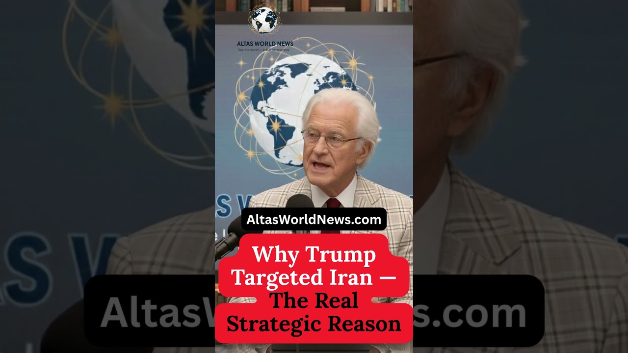 Why Trump Targeted Iran &mdash; The Real Strategic Reason | Altas World News