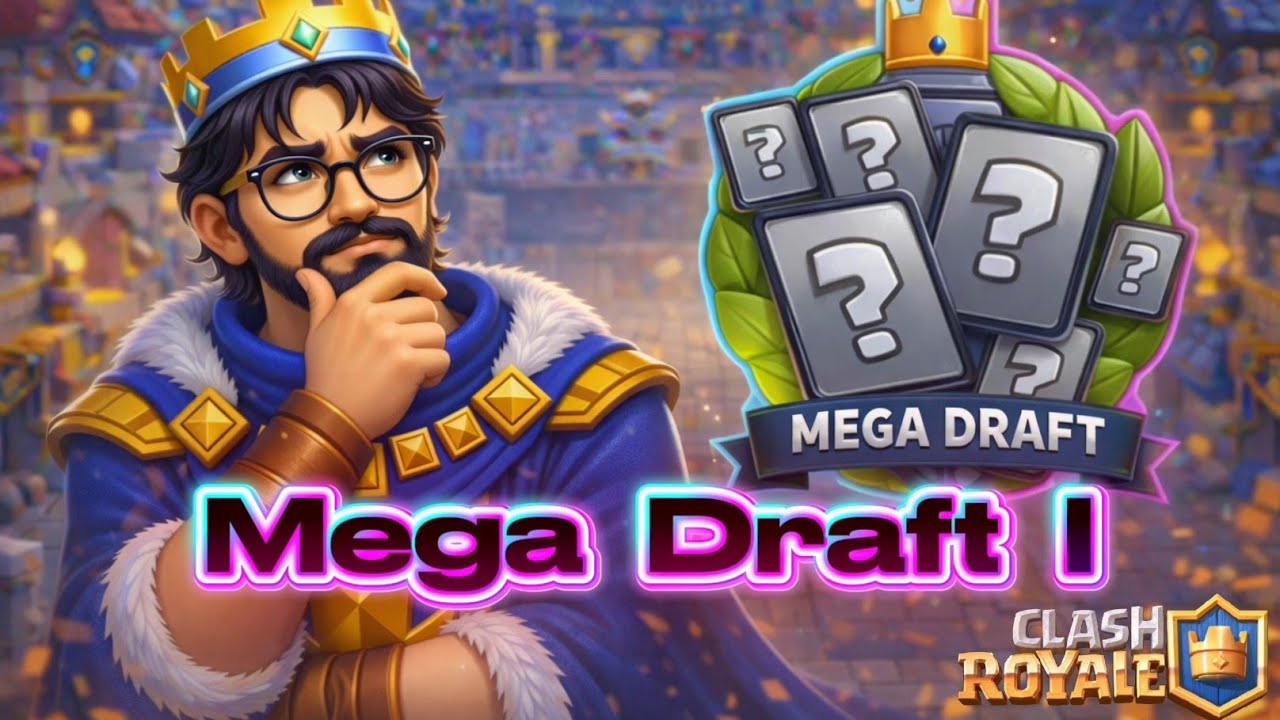 Clash Royale - Mega Draft League (1/5) 🎰