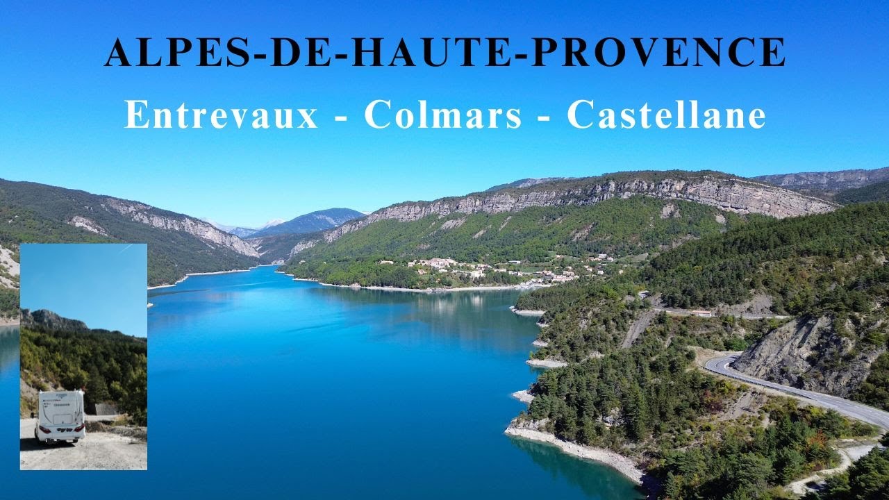 ALPES-DE-HAUTE-PROVENCE :  Entrevaux, Colmars, lac de Castillon et Castellane
