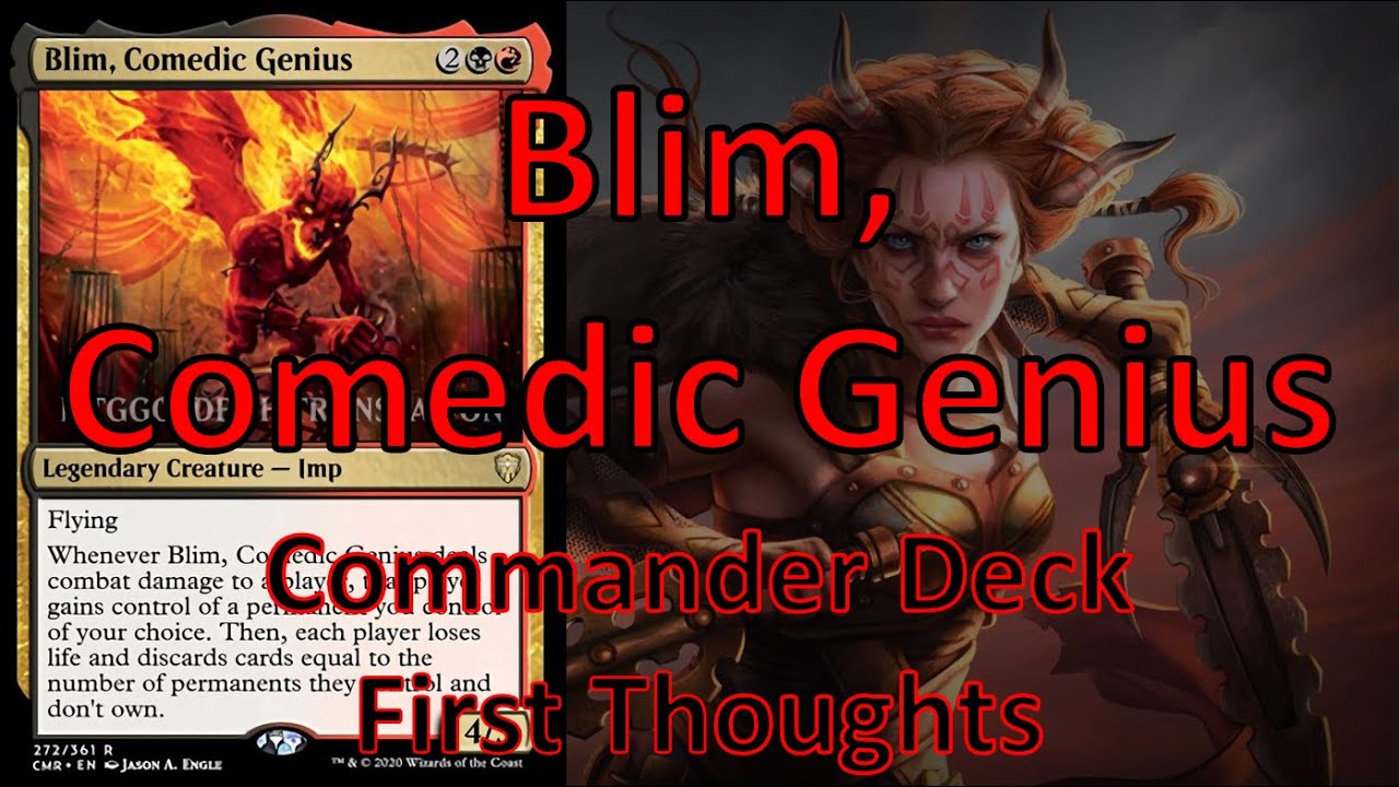 Blim, Comedic Genius Commander Deck Tech