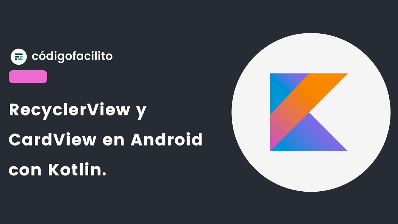 RecyclerView y CardView en #Kotlin - Bytes