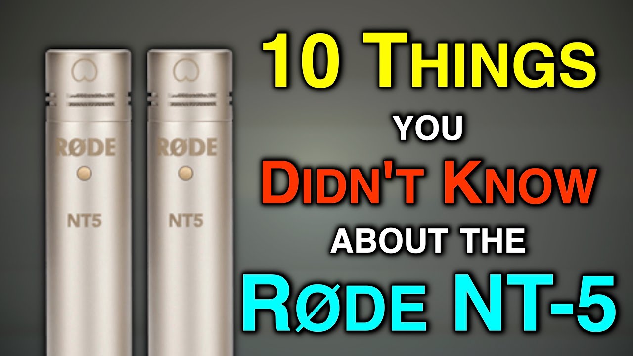 10 Things You Didn&rsquo;t Know About the R&Oslash;DE NT5 | Small-Diaphragm Condenser Secrets