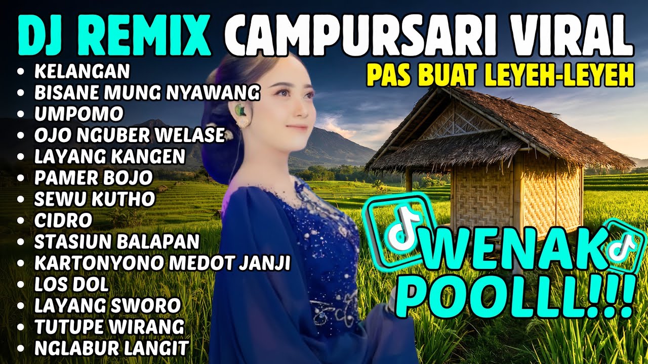 DJ CAMPURSARI REMIX VIRAL TIKTOK - Didi Kempot Full Album 2026 - Denny Caknan Album Terbaru 2026
