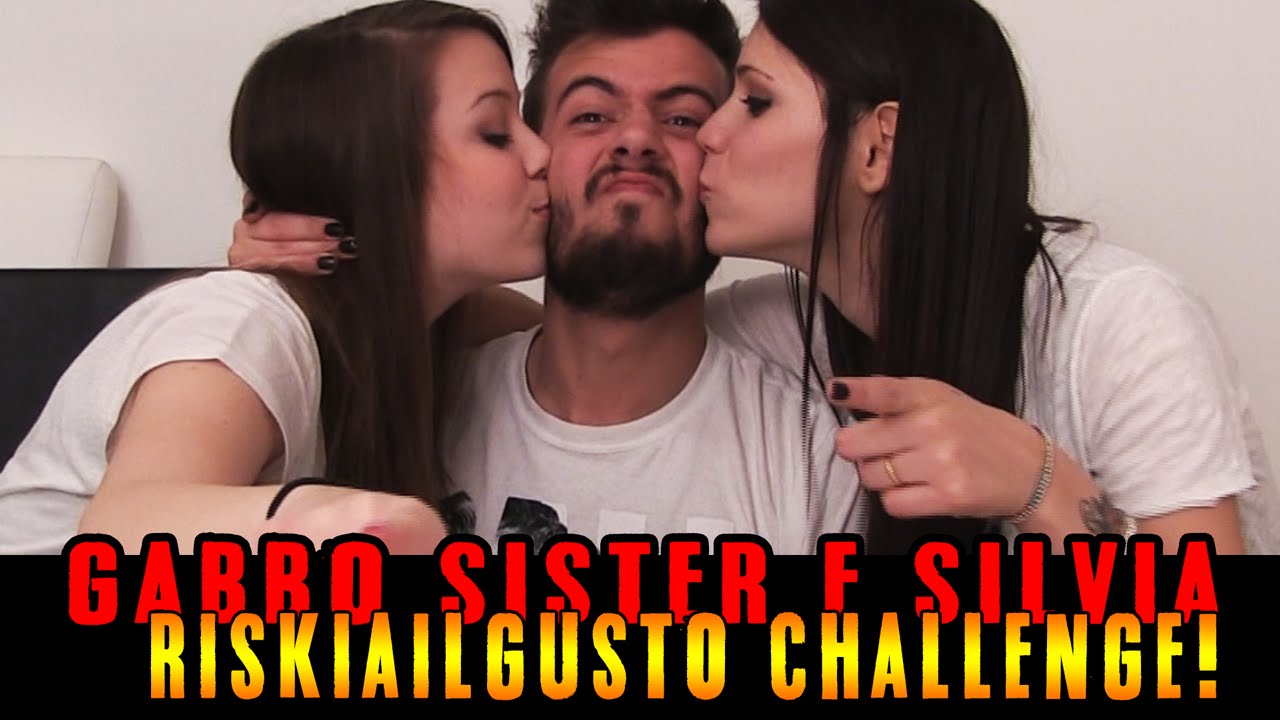 GABBO ZIZA E SISTER - RISKIA IL GUSTO CHALLENGE
