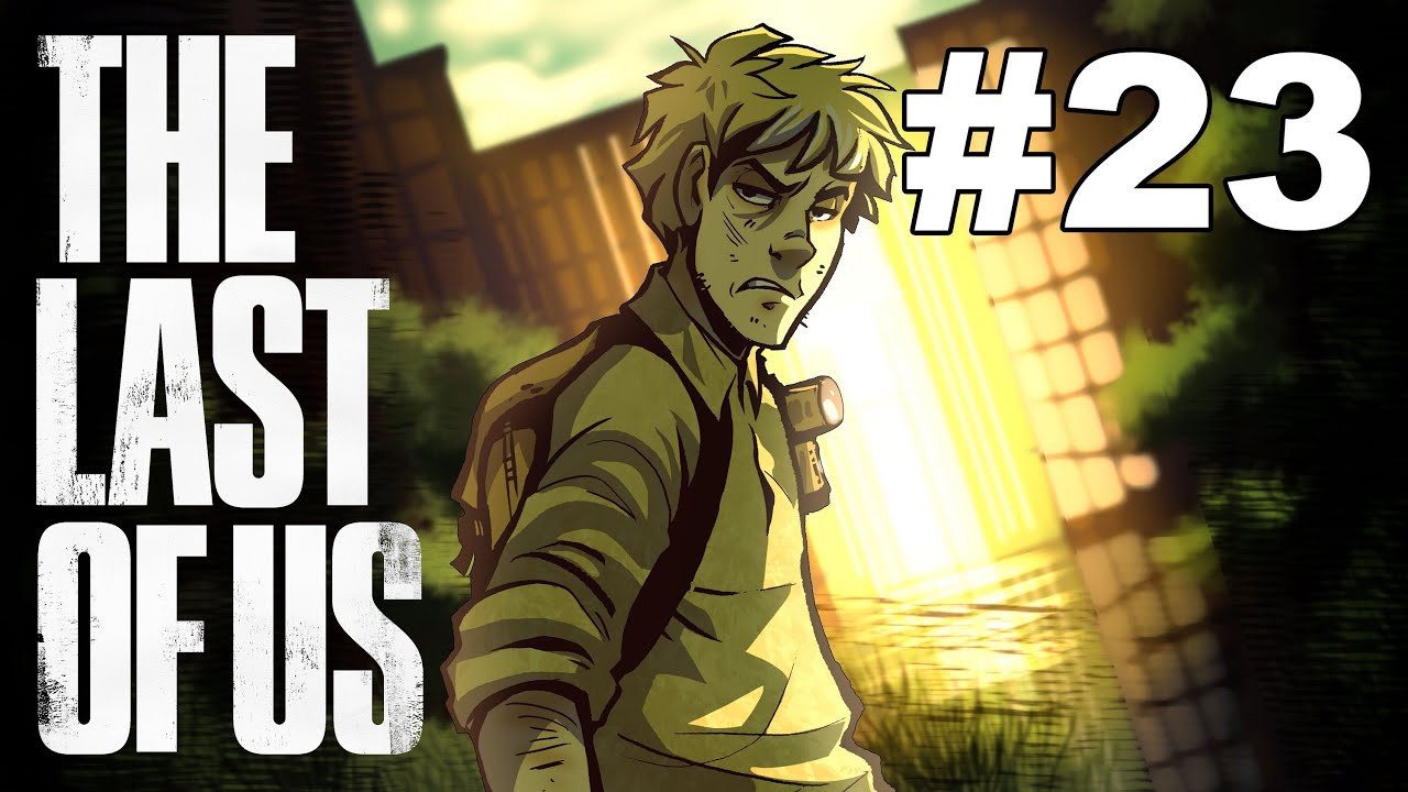 The Last of Me - Геймплей The Last of Us / Прохождение с SSoHPKC, часть 23 - Худшая тема Max Payn...