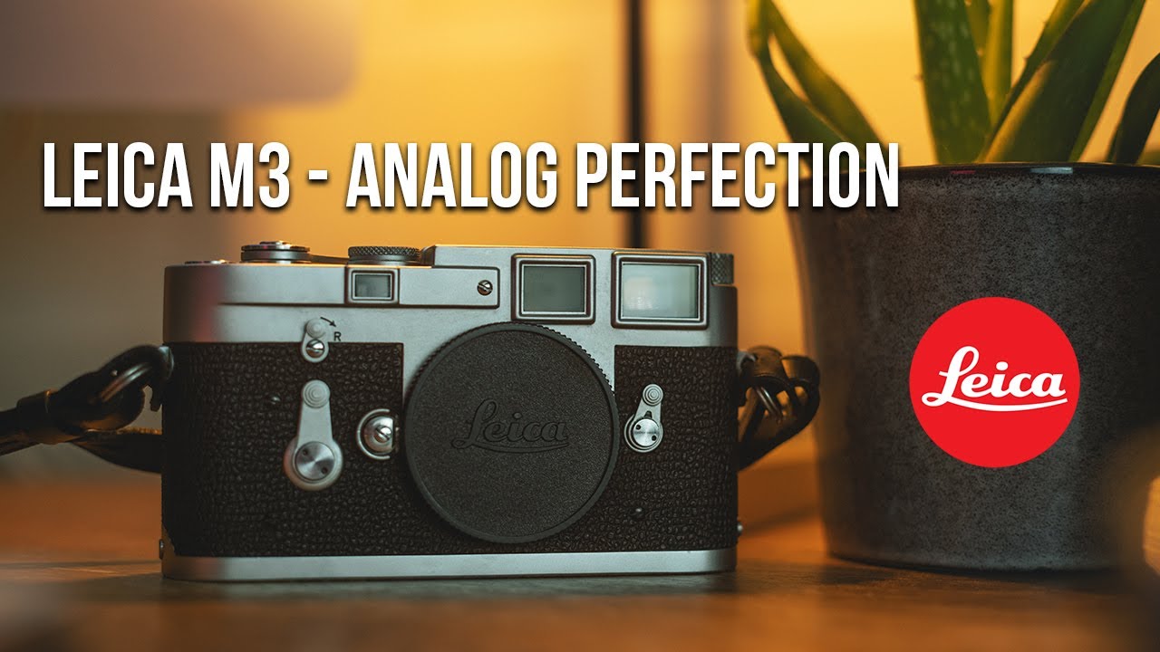 Leica M3 - Analog Perfection