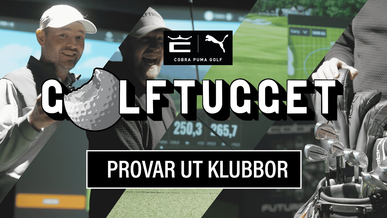 GOLFTUGGET PROVAR NYA KLUBBOR ft. COBRA PUMA GOLF
