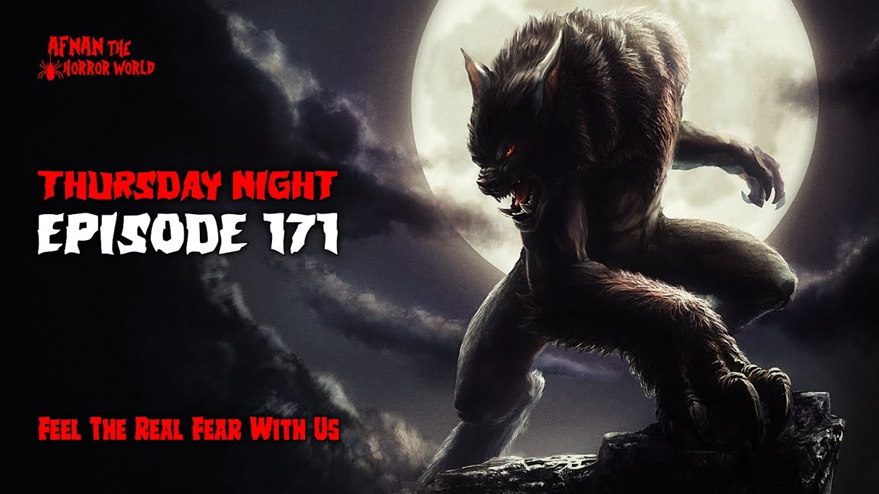Thursday Night With Afnan Episode -171!! @AfnanTheHorrorWorldBD