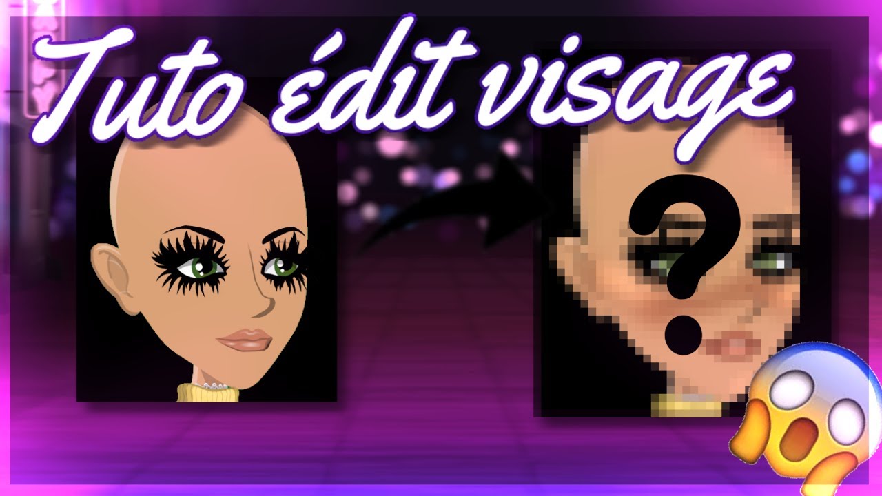 Tuto Edit#1: Le visage | MSP