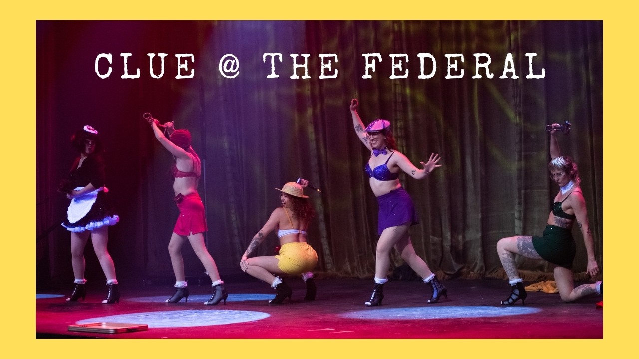 Clue - The Rhinettes at The Federal Theater