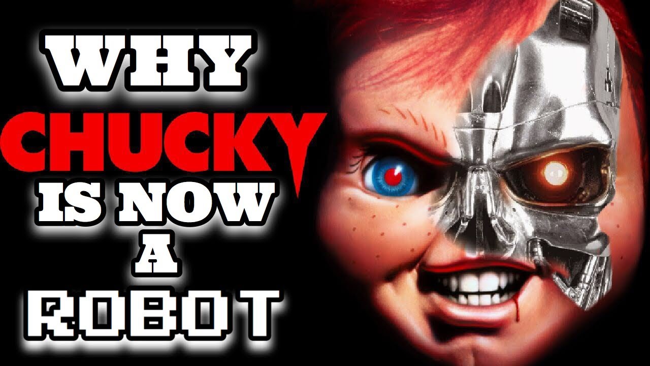 Why CHUCKY Is Now A Robot (Child's Play Remake)