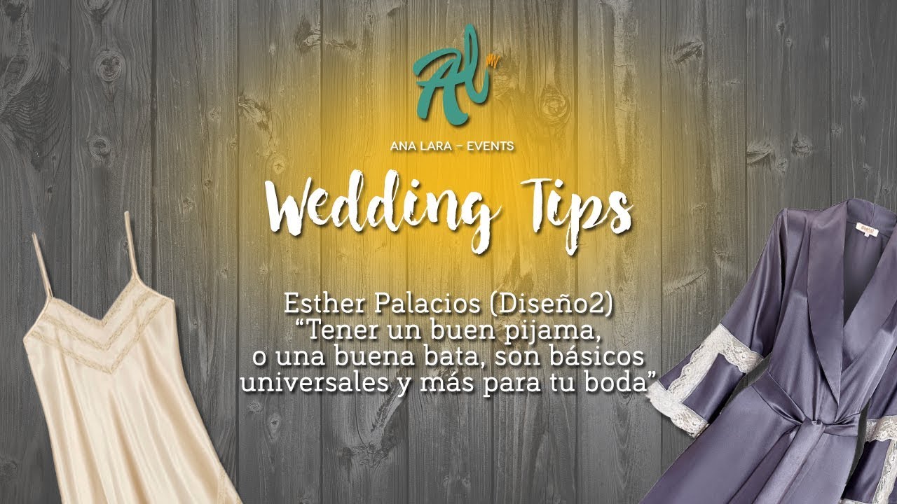 Diseño2 Wedding Tips y Ana Lara Events
